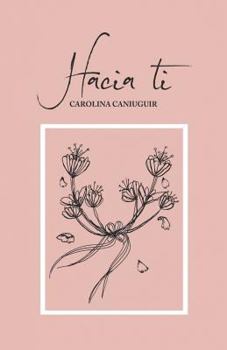 Paperback Hacia Ti: Poemas [Spanish] Book