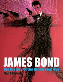 Paperback James Bond: The History of the Illustrated 007 Book