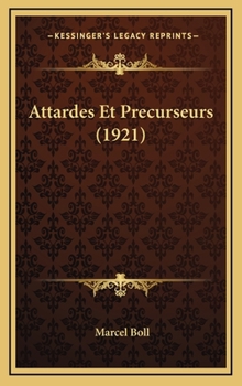 Hardcover Attardes Et Precurseurs (1921) [French] Book