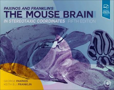 Hardcover Paxinos and Franklin's the Mouse Brain in Stereotaxic Coordinates Book