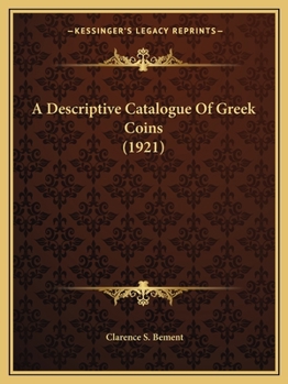 Paperback A Descriptive Catalogue Of Greek Coins (1921) Book