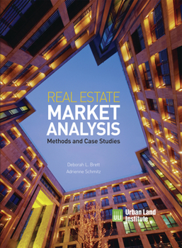 Paperback Real Estate Market Analysis: Methods and Case Studies, Second Edition Book