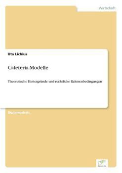 Paperback Cafeteria-Modelle: Theoretische Hintergründe und rechtliche Rahmenbedingungen [German] Book