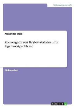 Paperback Konvergenz von Krylov-Verfahren für Eigenwertprobleme [German] Book