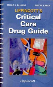 Paperback Lippincott's Critical Care Drug Guide Book