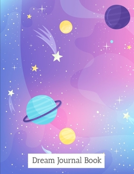 Dream Journal Book: Dream Diary and Dreambook Journal Log Book, 100 Pages - 8.5" x 11"