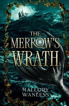 Paperback The Merrow's Wrath: A spicy second-chance pirate romantasy Book