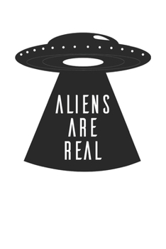 Paperback Abduction Aliens are Real 120 Page Notebook Lined Journal Book
