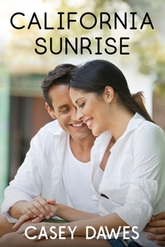 California Sunrise - Book #5 of the California Romance