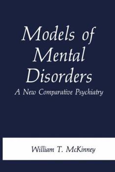 Paperback Models of Mental Disorders: A New Comparative Psychiatry Book