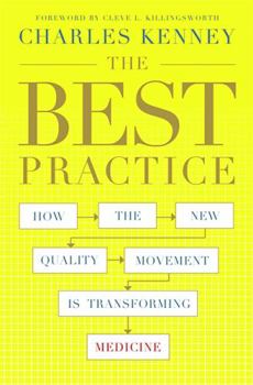 Paperback The Best Practice: How the New Quality Movement Is Transforming Medicine Book