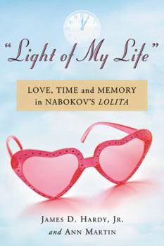 Paperback Light of My Life: Love, Time and Memory in Nabokov's Lolita Book