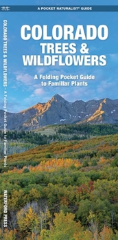 Misc. Colorado Trees & Wildflowers: An Introduction to Familiar Species Book