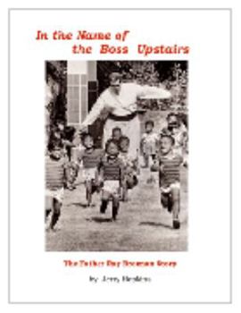 Hardcover In the Name of the Boss Upstairs: The Father Ray Brennan Story Book
