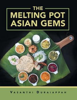 Paperback The Melting Pot Asian Gems Book