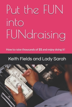 Paperback Put the FUN into FUNdraising Book