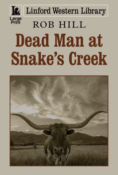 Paperback Dead Man at Snake's Creek [Large Print] Book