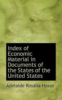 Index of Economic Material in Documents of the States of the United States