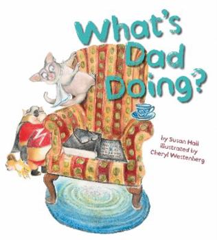 Paperback What's Dad Doing? Book