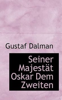 Paperback Seiner Majestat Oskar Dem Zweiten Book