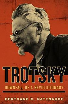 Hardcover Trotsky: Downfall of a Revolutionary Book