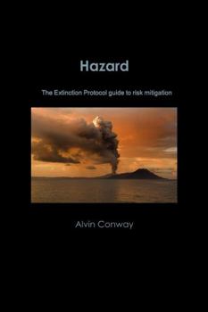 Paperback Hazard: The Extinction Protocol guide to risk mitigation Book