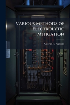 Paperback Various Methods of Electrolytic Mitigation Book