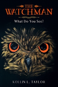 Paperback The Watchman: What Do You See? Book
