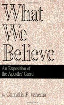 Paperback What we believe: An exposition of the Apostles' Creed Book