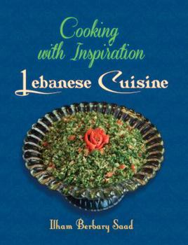 Hardcover Cooking with Inspiration : Lebanese Cuisine Book