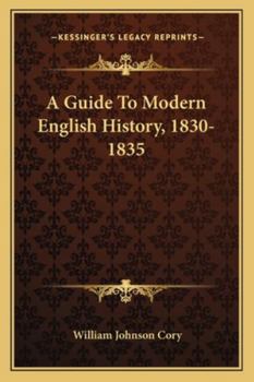 Paperback A Guide To Modern English History, 1830-1835 Book