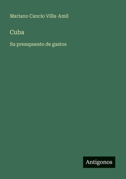 Paperback Cuba: Su presupuesto de gastos [Spanish] Book