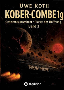 Paperback Kober-Combe 1g: Geheimnisumwobener Planet der Hoffnung - Band 3 [German] Book