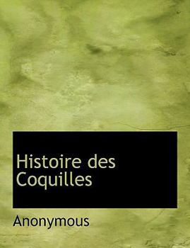 Paperback Histoire Des Coquilles [French] Book