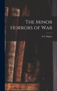 Hardcover The Minor Horrors of War Book