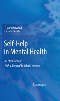 Hardcover Self-Help in Mental Health: A Critical Review Book