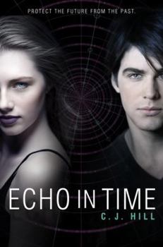 Echo in Time - Book #2 of the Erasing Time