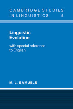 Linguistic Evolution: With Special Reference to English (Cambridge Studies in Linguistics) - Book  of the Cambridge Studies in Linguistics