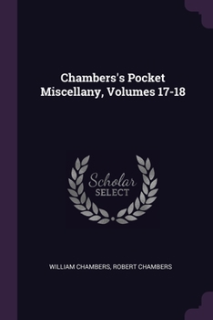 Paperback Chambers's Pocket Miscellany, Volumes 17-18 Book