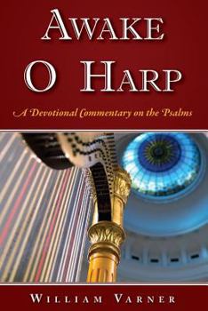 Paperback Awake O Harp: A Devotional Commentary on the Psalms Book