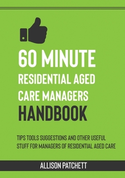 Paperback 60 Minute Residential Aged Care Managers Handbook Book