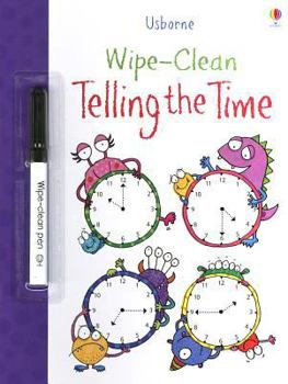 Wipe-Clean Telling the Time - Book  of the Usborne Wipe-Clean Books