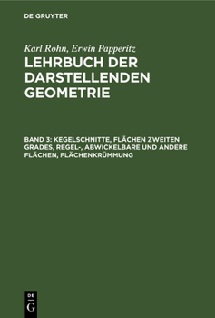 Hardcover Kegelschnitte, Flächen Zweiten Grades, Regel-, Abwickelbare Und Andere Flächen, Flächenkrümmung [German] Book