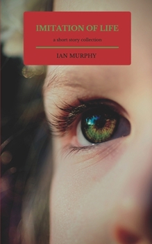 Paperback Imitation of Life: A Short Story Collection Book