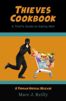 Paperback Thieves Cookbook: A Thief's Guide to Eating Well Book