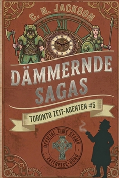 Paperback Dämmernde Sagas: Ein historisches Zeitreiseabenteuer [German] Book