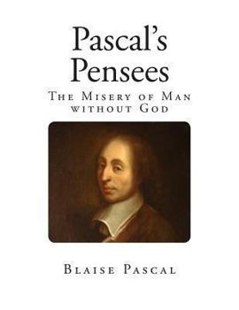 Paperback Pascal's Pensees: The Misery of Man without God Book