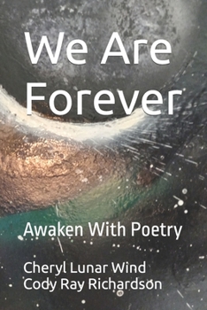 Paperback We Are Forever: Awaken With Poetry Book