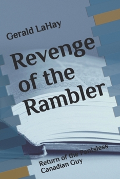 Paperback Revenge of the Rambler: Return of the Pantsless Canadian Guy Book