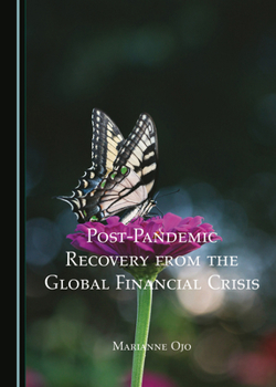 Post-Pandemic Recovery from the Global Financial Crisis